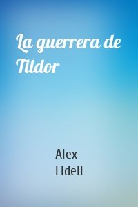 La guerrera de Tildor