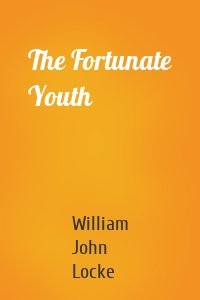 The Fortunate Youth