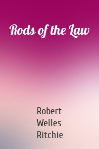 Rods of the Law