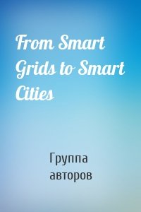 From Smart Grids to Smart Cities