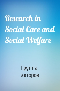 Research in Social Care and Social Welfare