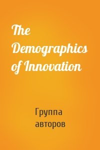 The Demographics of Innovation