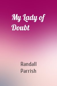 My Lady of Doubt