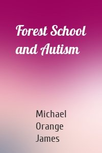 Forest School and Autism