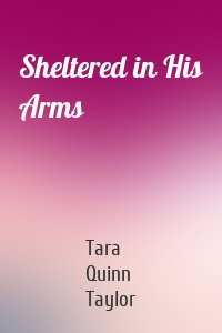 Sheltered in His Arms