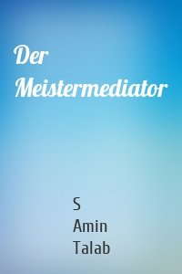 Der Meistermediator