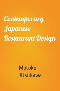 Contemporary Japanese Restaurant Design