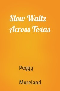 Slow Waltz Across Texas