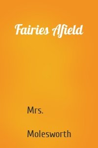 Fairies Afield