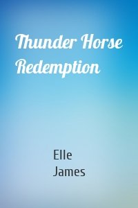 Thunder Horse Redemption