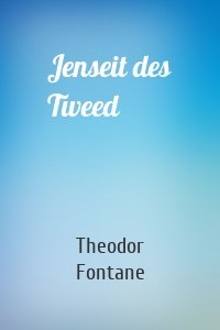 Jenseit des Tweed