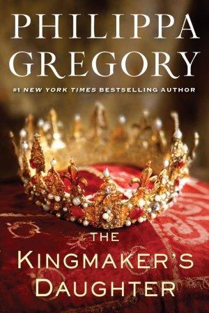 Обложка книги «Дочь «Делателя королей»» — Филиппа Грегори