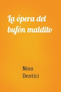 La ópera del bufón maldito