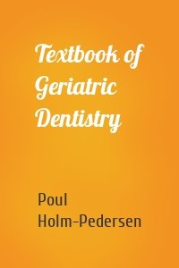 Textbook of Geriatric Dentistry