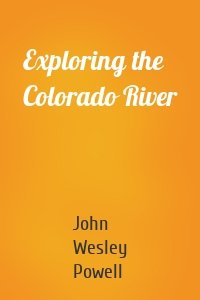 Exploring the Colorado River