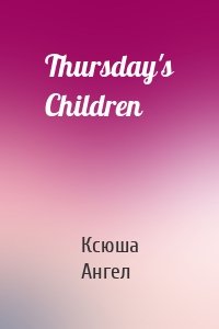 Thursday's Children