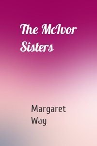 The McIvor Sisters