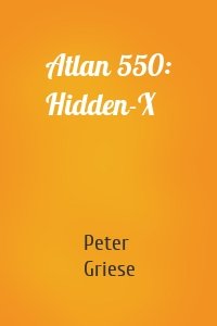 Atlan 550: Hidden-X