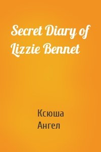 Secret Diary of Lizzie Bennet