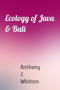 Ecology of Java & Bali