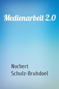 Medienarbeit 2.0