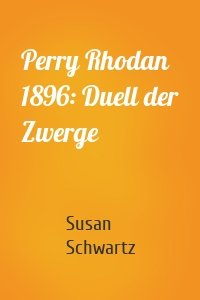 Perry Rhodan 1896: Duell der Zwerge