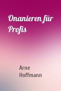 Onanieren für Profis