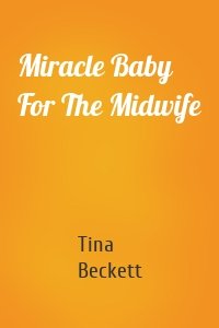 Miracle Baby For The Midwife