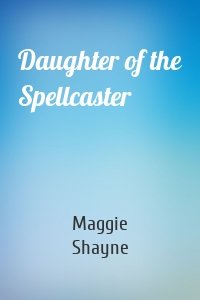 Daughter of the Spellcaster