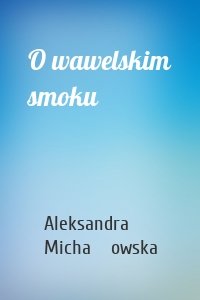 O wawelskim smoku