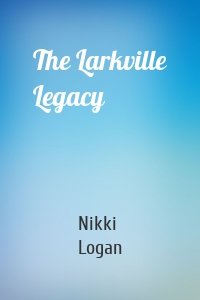 The Larkville Legacy