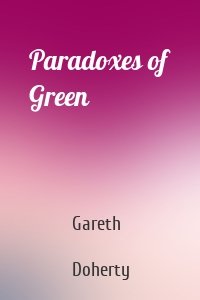 Paradoxes of Green