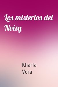 Los misterios del Noisy