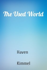 The Used World