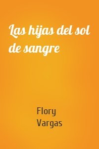 Las hijas del sol de sangre