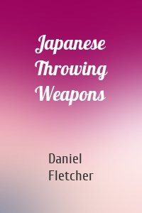 Japanese Throwing Weapons