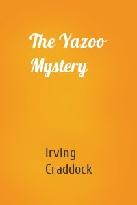 The Yazoo Mystery
