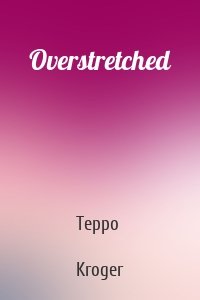 Overstretched