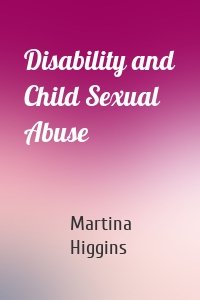 Disability and Child Sexual Abuse