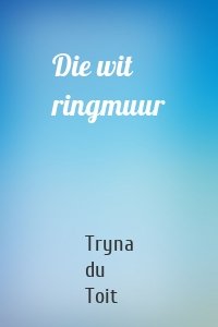 Die wit ringmuur