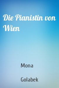 Die Pianistin von Wien