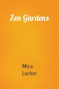 Zen Gardens