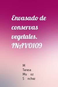 Envasado de conservas vegetales. INAVO109