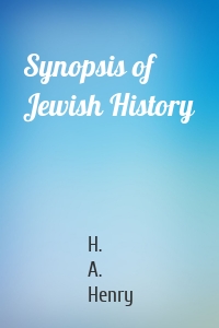 Synopsis of Jewish History