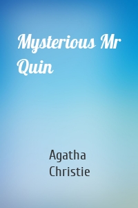 Mysterious Mr Quin