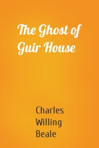 The Ghost of Guir House