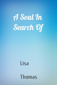 A Soul In Search Of
