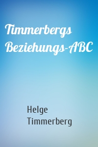 Timmerbergs Beziehungs-ABC