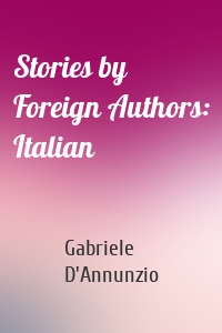 Stories by Foreign Authors: Italian