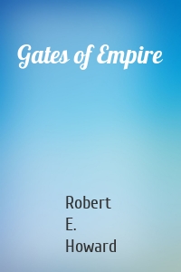 Gates of Empire